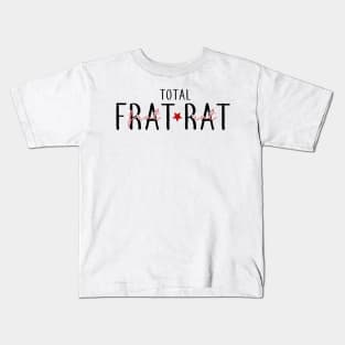 Total Frat Rat Kids T-Shirt